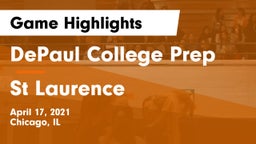 DePaul College Prep  vs St Laurence Game Highlights - April 17, 2021