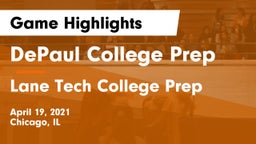 DePaul College Prep  vs Lane Tech College Prep Game Highlights - April 19, 2021