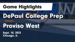 DePaul College Prep  vs Proviso West Game Highlights - Sept. 10, 2022