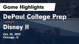 DePaul College Prep  vs Disney II Game Highlights - Oct. 25, 2022