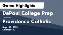 DePaul College Prep vs Providence Catholic  Game Highlights - Sept. 19, 2023