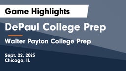 DePaul College Prep vs Walter Payton College Prep Game Highlights - Sept. 22, 2023