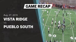 Recap: Vista Ridge  vs. Pueblo South  2015