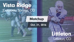 Matchup: Vista Ridge High vs. Littleton  2016