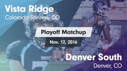 Matchup: Vista Ridge High vs. Denver South  2016