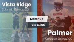 Matchup: Vista Ridge High vs. Palmer  2017