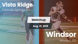 Matchup: Vista Ridge High vs. Windsor  2018