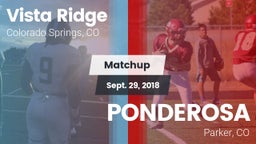 Matchup: Vista Ridge High vs. PONDEROSA  2018