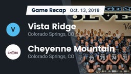 Recap: Vista Ridge  vs. Cheyenne Mountain  2018