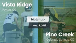 Matchup: Vista Ridge High vs. Pine Creek  2019