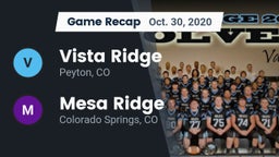 Recap: Vista Ridge  vs. Mesa Ridge  2020