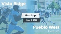 Matchup: Vista Ridge High vs. Pueblo West  2020