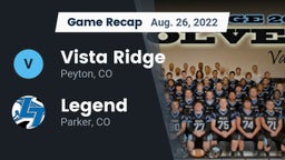 Recap: Vista Ridge  vs. Legend  2022