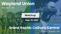 Matchup: Wayland vs. Grand Rapids Catholic Central  2020