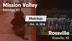 Matchup: Mission Valley vs. Rossville  2016