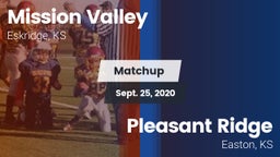 Matchup: Mission Valley vs. Pleasant Ridge  2020