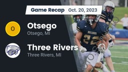 Recap: Otsego  vs. Three Rivers  2023
