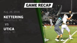 Recap: Kettering  vs. Utica  2016