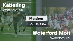 Matchup: Kettering vs. Waterford Mott 2016