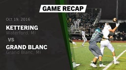 Recap: Kettering  vs. Grand Blanc  2016