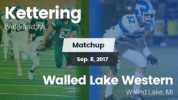Matchup: Kettering vs. Walled Lake Western  2017