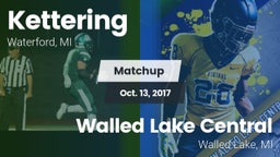 Matchup: Kettering vs. Walled Lake Central  2017