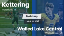 Matchup: Kettering vs. Walled Lake Central  2018