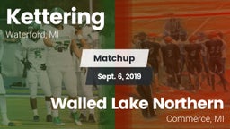 Matchup: Kettering vs. Walled Lake Northern  2019