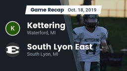 Recap: Kettering  vs. South Lyon East  2019