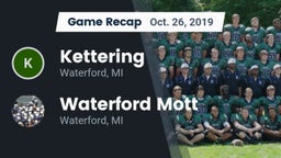 Recap: Kettering  vs. Waterford Mott 2019