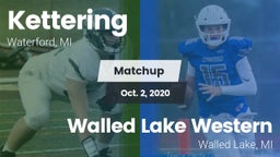 Matchup: Kettering vs. Walled Lake Western  2020