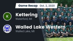 Recap: Kettering  vs. Walled Lake Western  2020