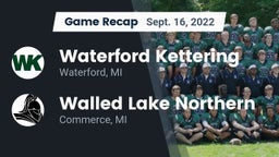 Recap: Waterford Kettering  vs. Walled Lake Northern  2022