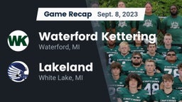 Recap: Waterford Kettering  vs. Lakeland  2023
