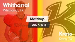 Matchup: Whitharral vs. Kress  2016