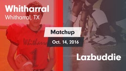 Matchup: Whitharral vs. Lazbuddie 2016