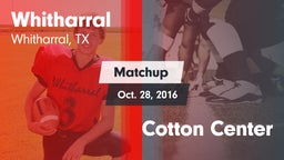 Matchup: Whitharral vs. Cotton Center 2016