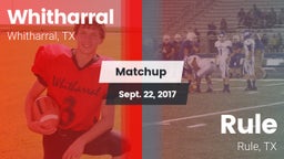 Matchup: Whitharral vs. Rule  2017