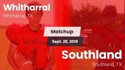 Matchup: Whitharral vs. Southland  2018
