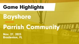 Bayshore  vs Parrish Community  Game Highlights - Nov. 27, 2023