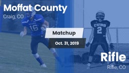 Matchup: Moffat County vs. Rifle  2019