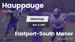 Matchup: Hauppauge vs. Eastport-South Manor  2017