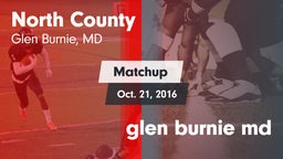 Matchup: North County vs. glen burnie md 2016