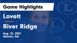 Lovett  vs River Ridge  Game Highlights - Aug. 23, 2022