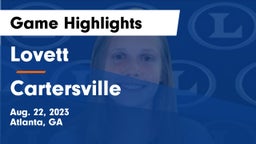Lovett  vs Cartersville  Game Highlights - Aug. 22, 2023