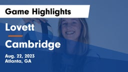 Lovett  vs Cambridge  Game Highlights - Aug. 22, 2023