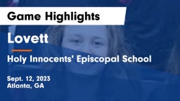Lovett  vs Holy Innocents' Episcopal School Game Highlights - Sept. 12, 2023