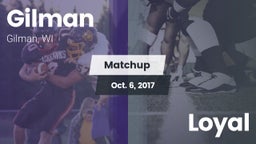 Matchup: Gilman vs. Loyal 2017