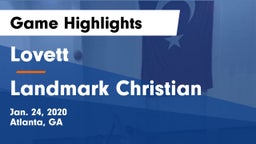 Lovett  vs Landmark Christian  Game Highlights - Jan. 24, 2020