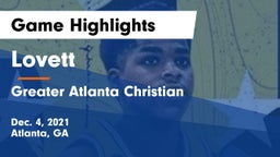 Lovett  vs Greater Atlanta Christian  Game Highlights - Dec. 4, 2021